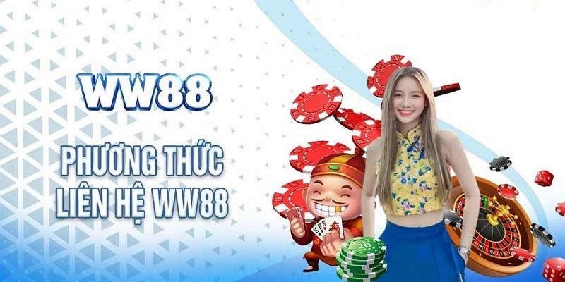 Thông tin liên hệ WW88 về phương thức kết nối